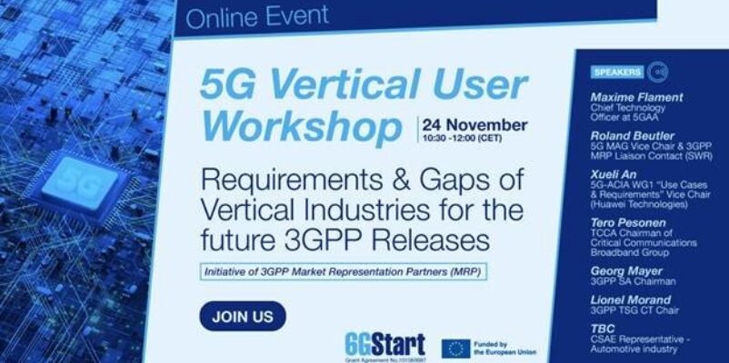 5G Vertical User Workshop - Requirements & Gaps of Vertical Industries for the future 3GPP Releases